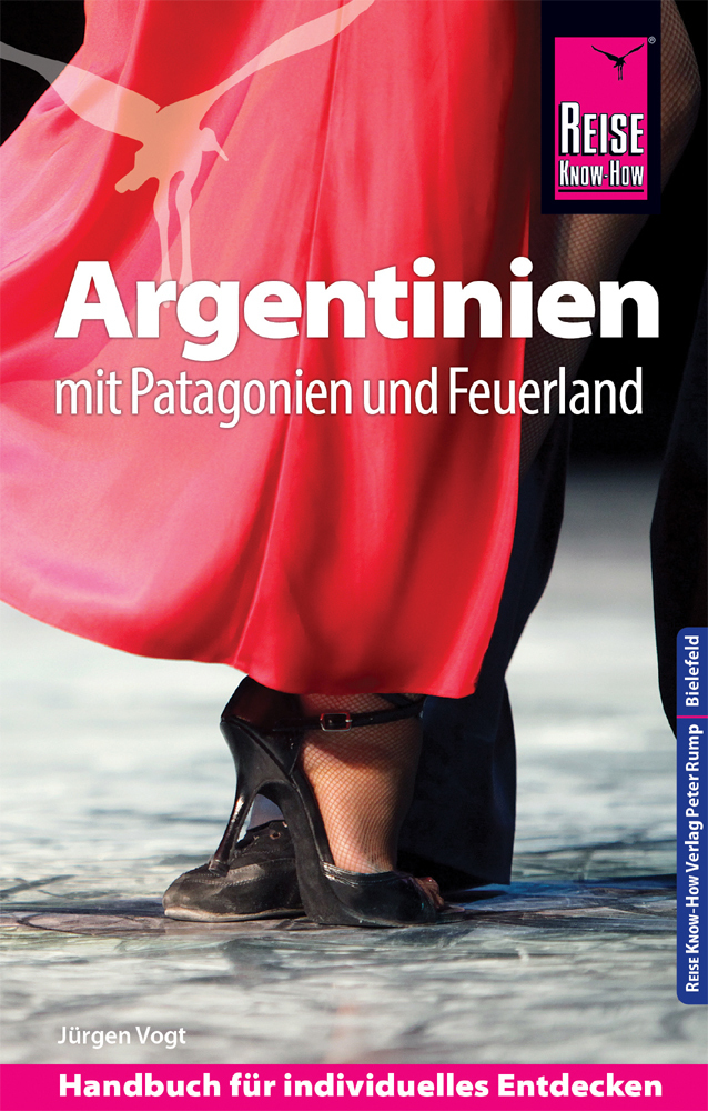 Cover: 9783831731794 | Reise Know-How Reiseführer Argentinien mit Patagonien und Feuerland