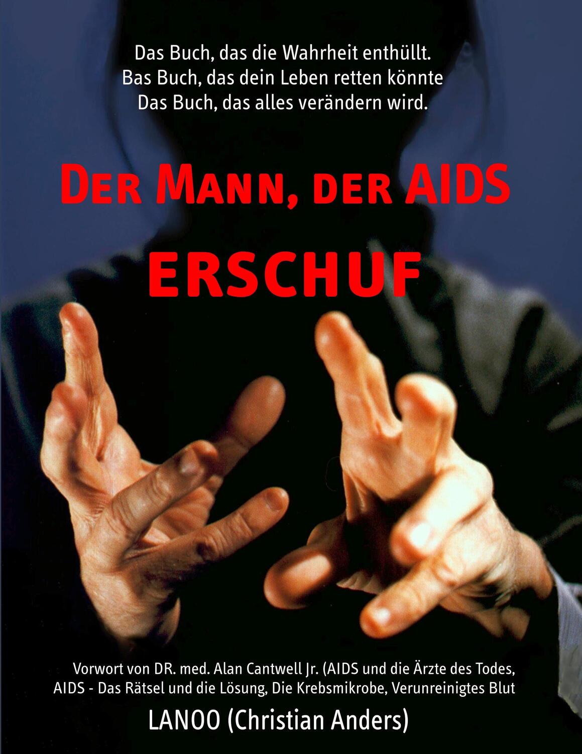 Cover: 9783937699394 | Der Mann, der AIDS erschuf | Christian Anders | Taschenbuch | 328 S.