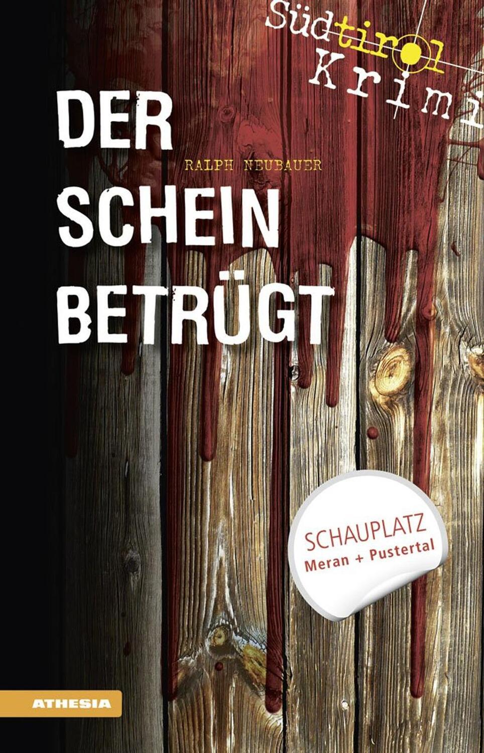 Cover: 9788868391638 | Der Schein betrügt | Südtirolkrimi Band 4 | Ralph Neubauer | Buch