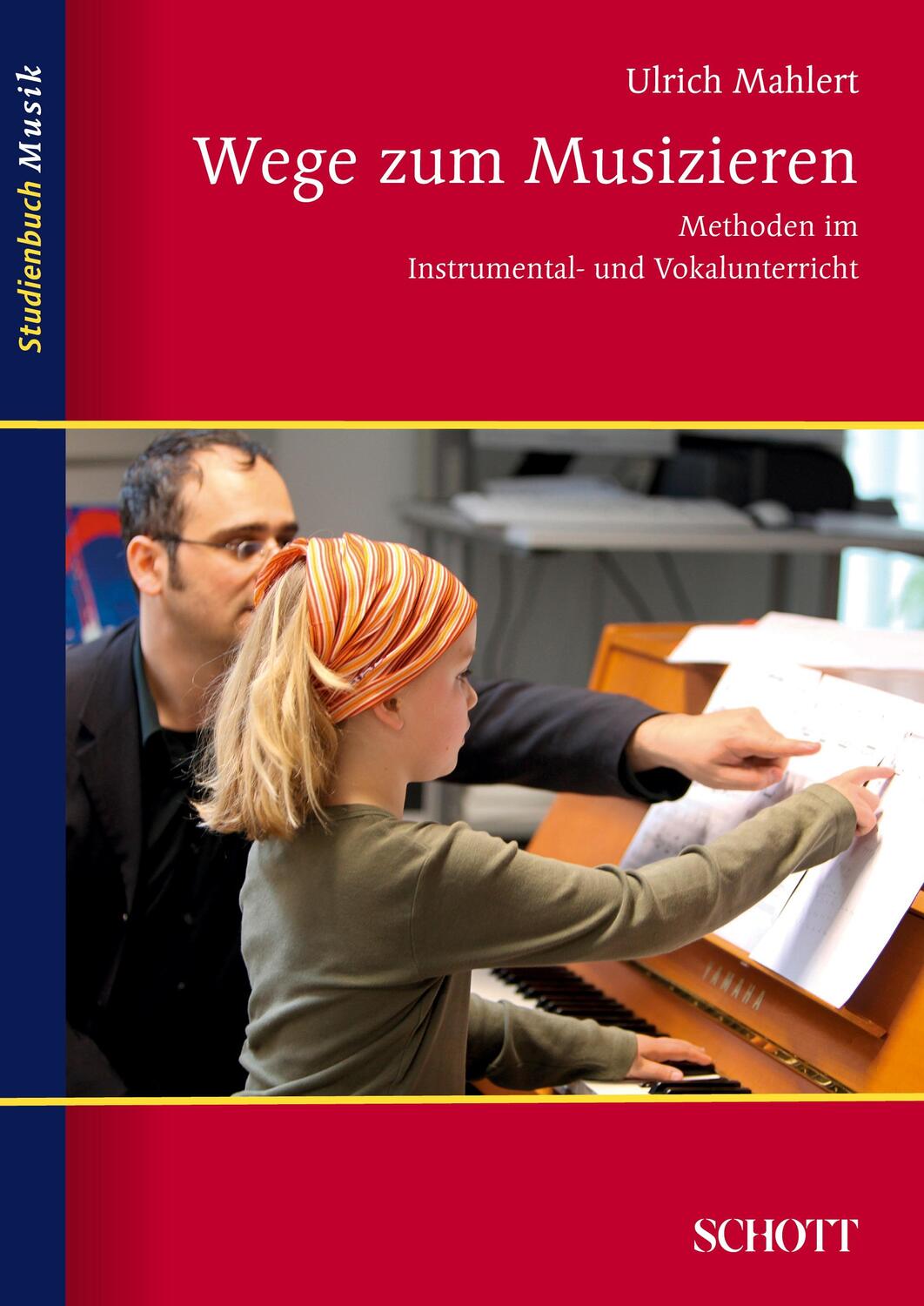 Cover: 9783795787509 | Wege zum Musizieren | Methoden im Instrumental- und Vokalunterricht