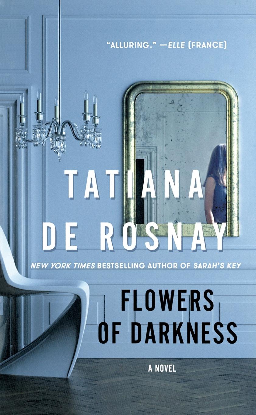 Cover: 9781250828705 | Flowers of Darkness | Tatiana De Rosnay | Taschenbuch | Englisch