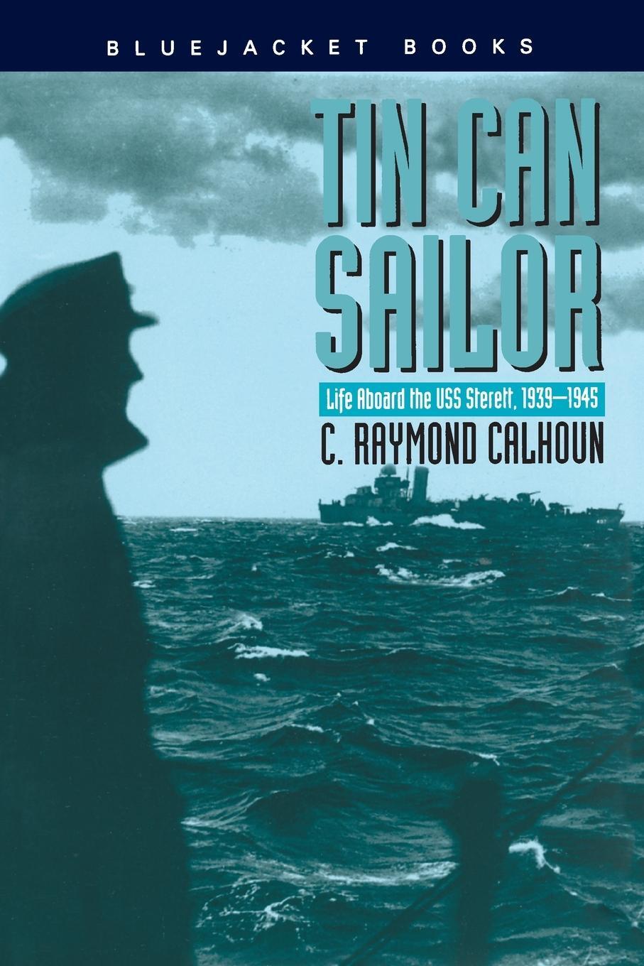 Cover: 9781557502285 | Tin Can Sailor | C. Raymond Calhoun | Taschenbuch | Bluejacket Books