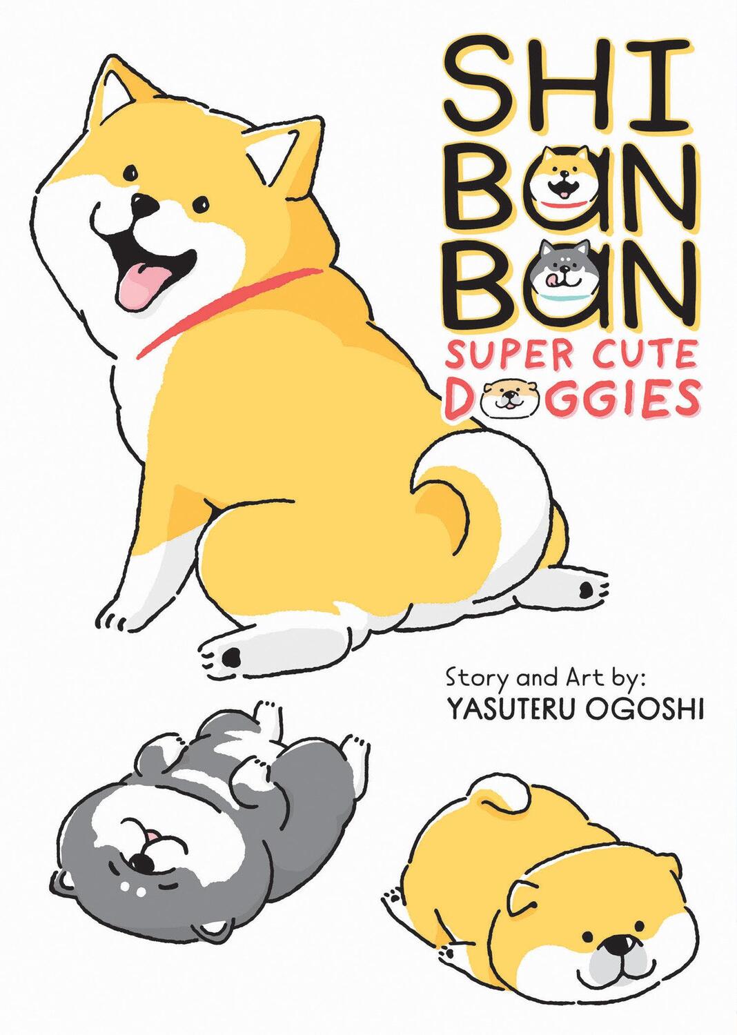 Cover: 9781685794804 | Shibanban: Super Cute Doggies | Yasuteru Ogoshi | Taschenbuch | 2023