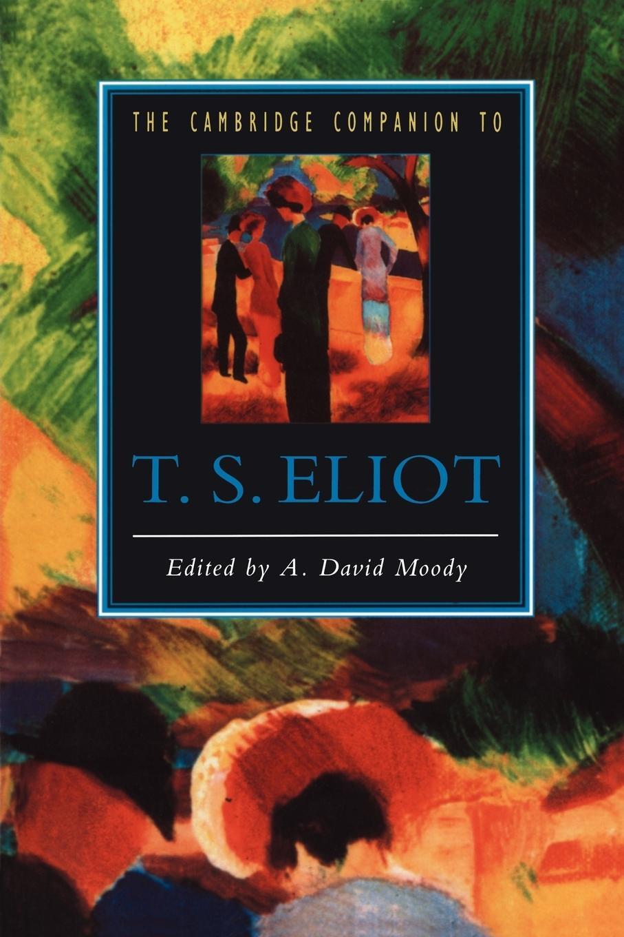 Cover: 9780521421270 | The Cambridge Companion to T. S. Eliot | A. David Moody | Taschenbuch