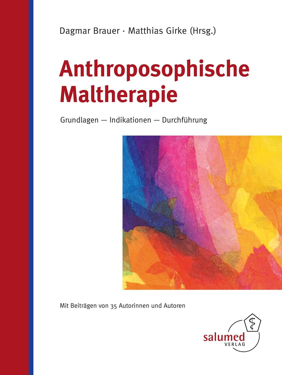 Cover: 9783928914505 | Anthroposophische Maltherapie | Dagmar Brauer (u. a.) | Buch | 487 S.