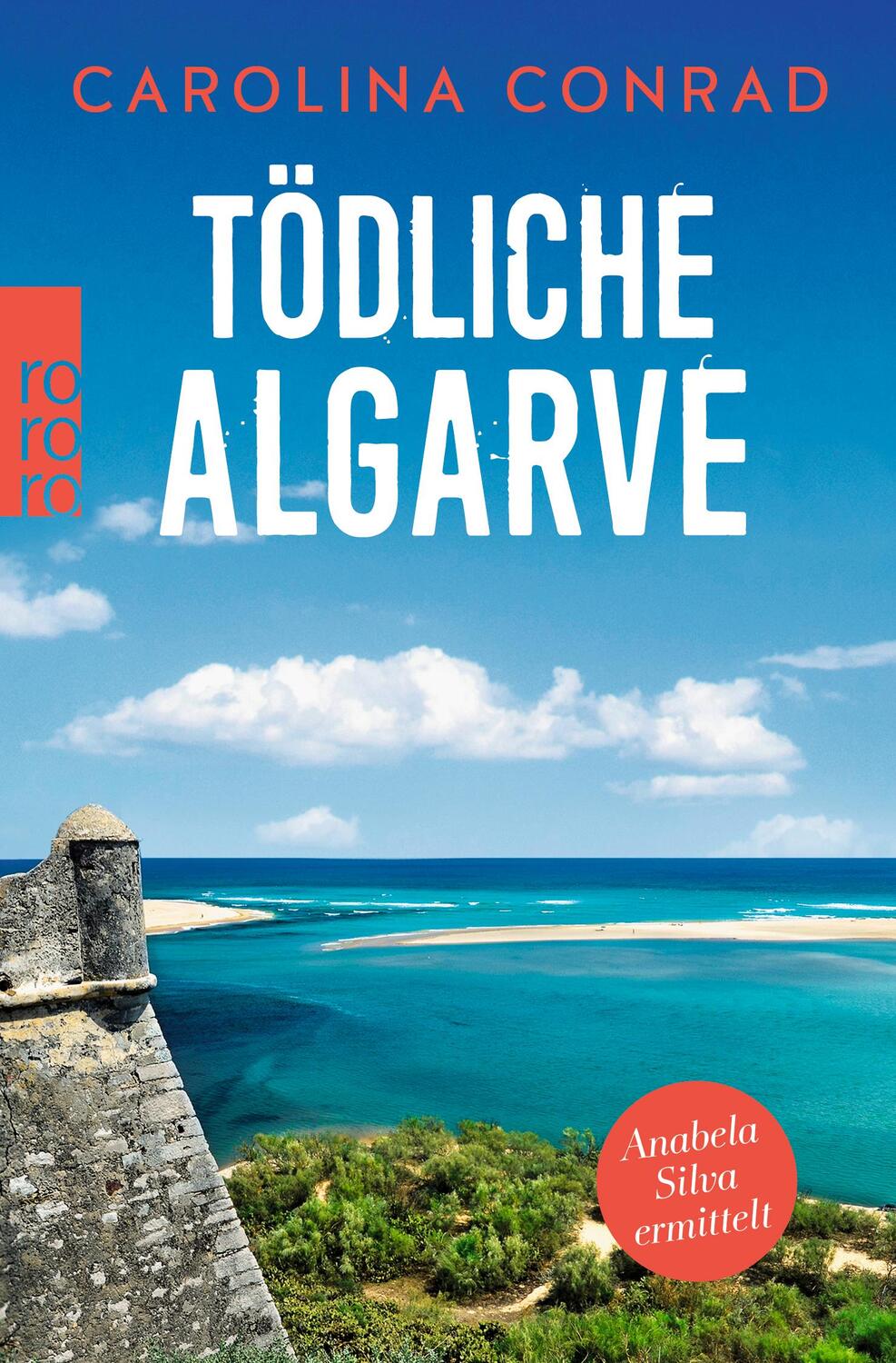 Cover: 9783499003233 | Tödliche Algarve | Anabela Silva ermittelt | Carolina Conrad | Buch