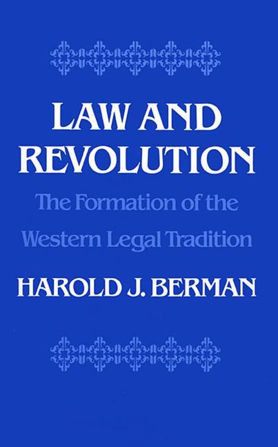 Cover: 9780674517769 | Law and Revolution | The Formation of the Western Legal Tradition