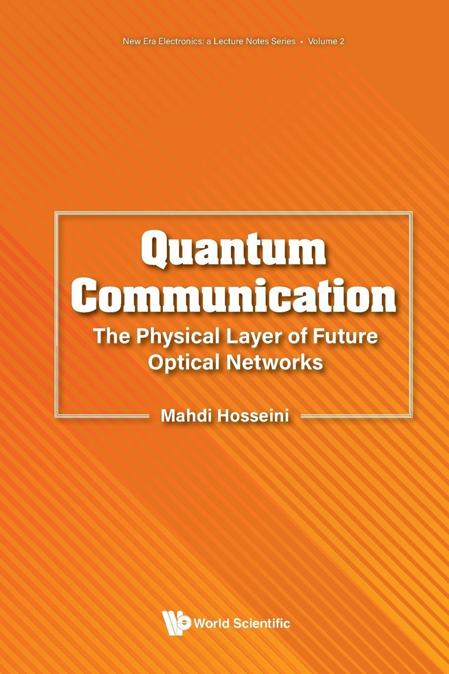 Cover: 9789811279089 | Quantum Communication | The Physical Layer of Future Optical Networks