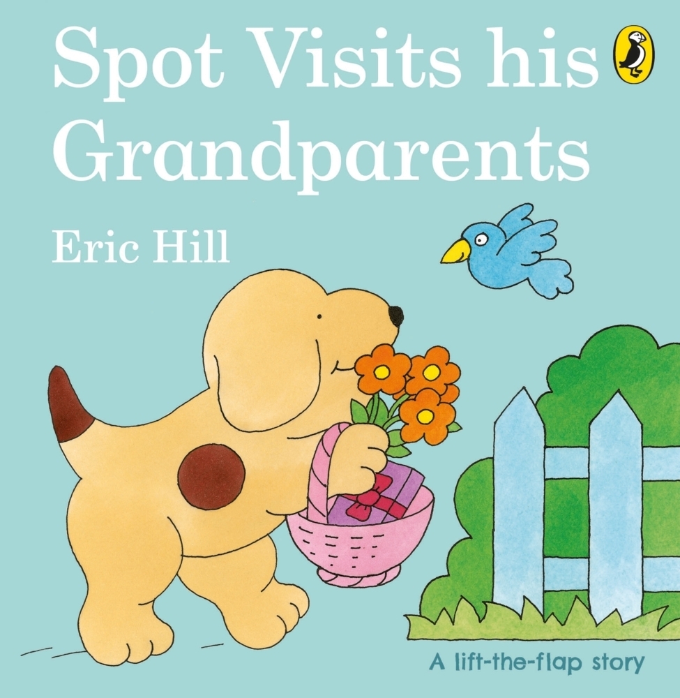 Cover: 9780241506110 | Spot Visits His Grandparents | Eric Hill | Buch | Spot | Englisch