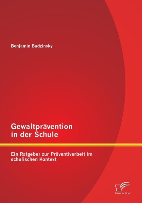 Cover: 9783958507098 | Gewaltprävention in der Schule: Ein Ratgeber zur Präventivarbeit im...