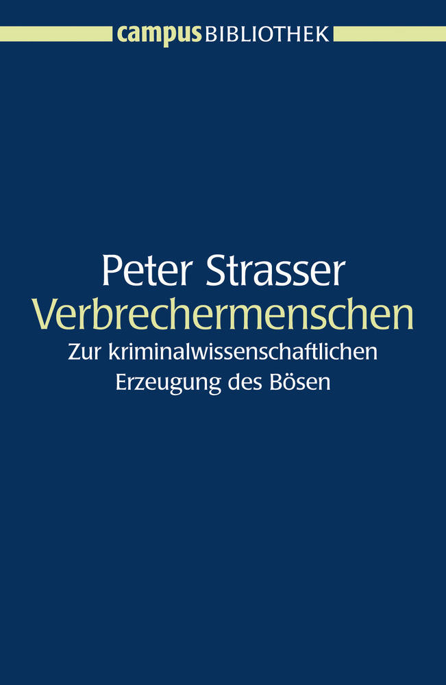 Cover: 9783593399126 | Verbrechermenschen | Peter Strasser | Taschenbuch | Deutsch | 2013
