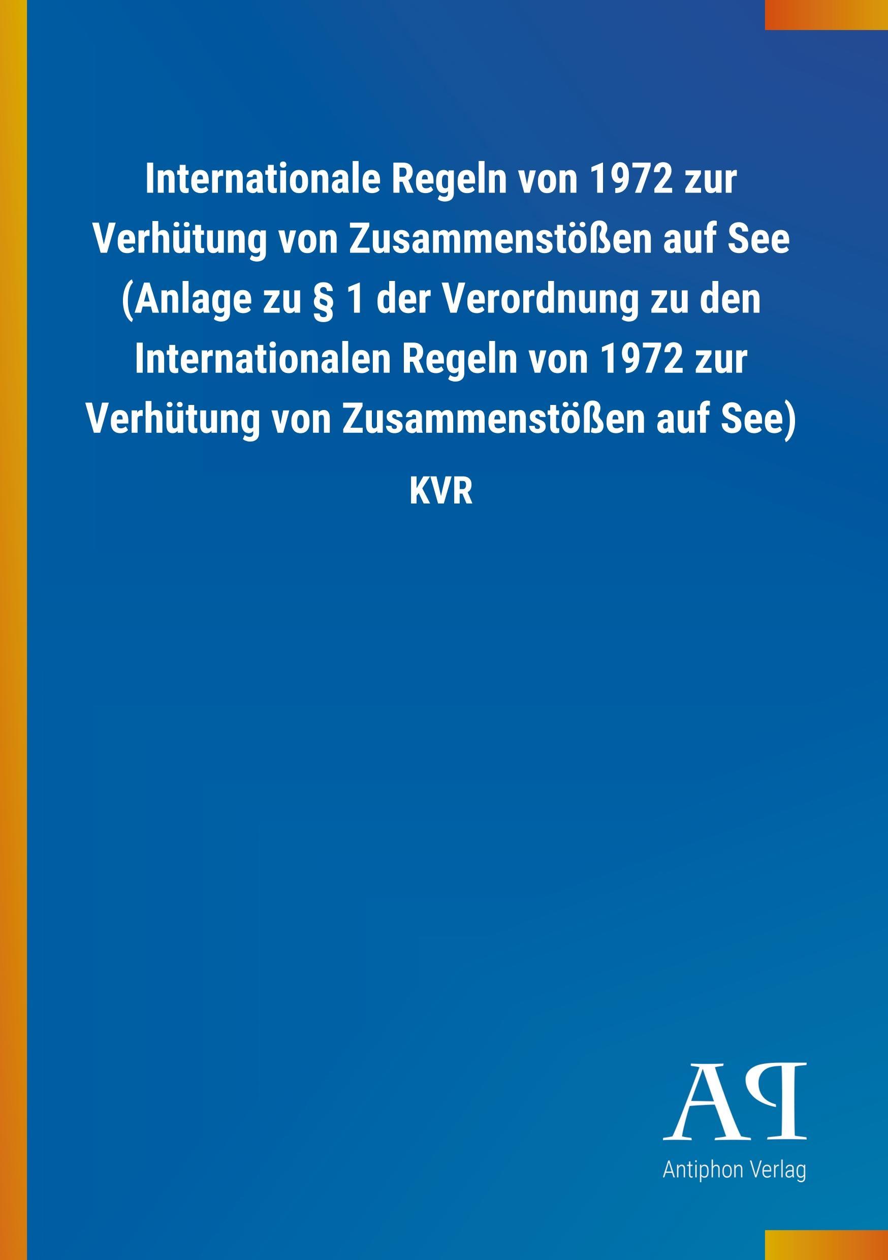 Cover: 9783731421641 | Internationale Regeln von 1972 zur Verhütung von Zusammenstößen auf...