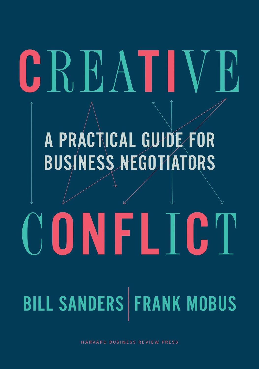 Cover: 9781633699496 | Creative Conflict: A Practical Guide for Business Negotiators | Buch
