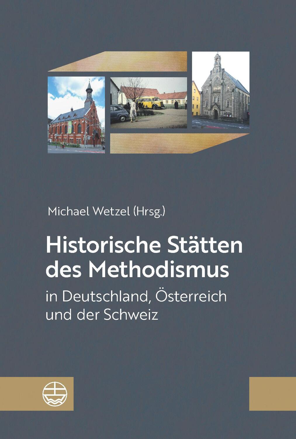 Cover: 9783374068524 | Historische Stätten des Methodismus in Deutschland, Österreich und...