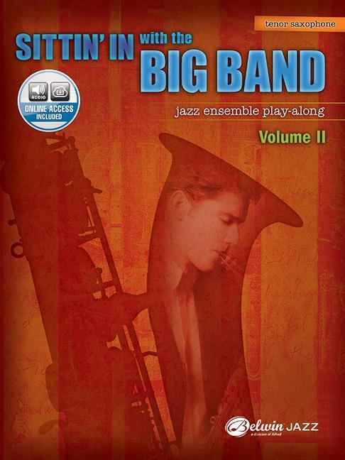 Cover: 9780739057001 | Sittin' in with the Big Band, Vol 2: B-Flat Tenor Saxophone, Book &amp;...
