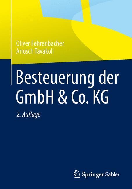 Cover: 9783658010096 | Besteuerung der GmbH & Co. KG | Oliver Fehrenbacher (u. a.) | Buch