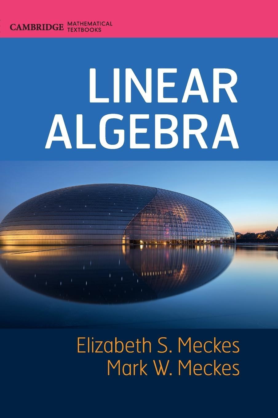 Cover: 9781107177901 | Linear Algebra | Elizabeth S. Meckes (u. a.) | Buch | Englisch | 2019