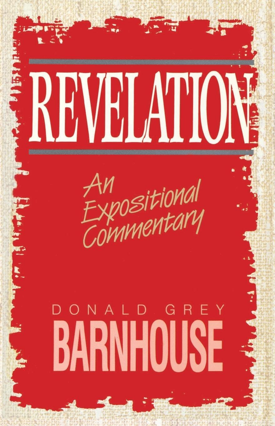 Cover: 9780310204916 | Revelation | An Expositional Commentary | Donald Grey Barnhouse | Buch