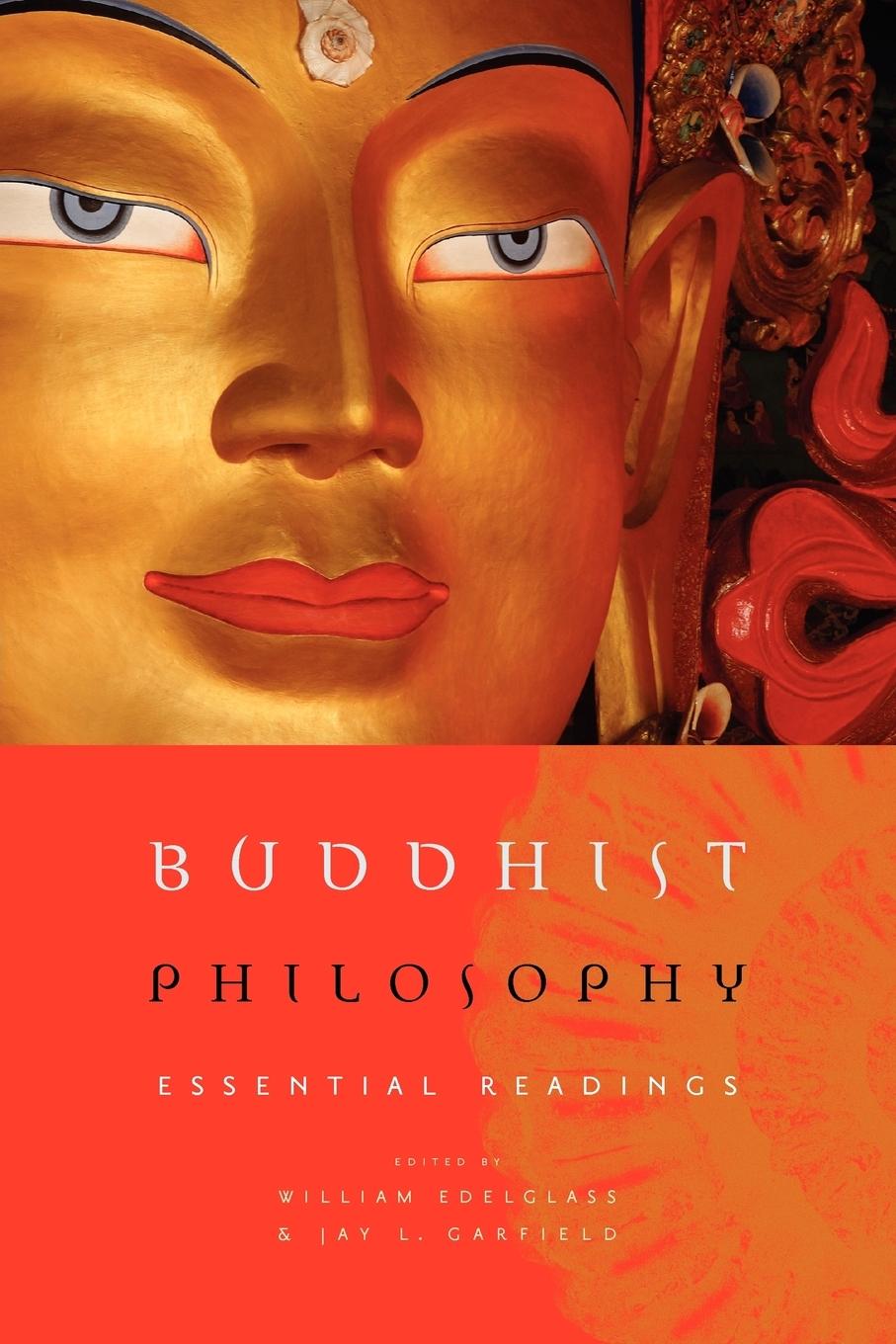 Cover: 9780195328172 | Buddhist Philosophy | Essential Readings | William Edelglass (u. a.)