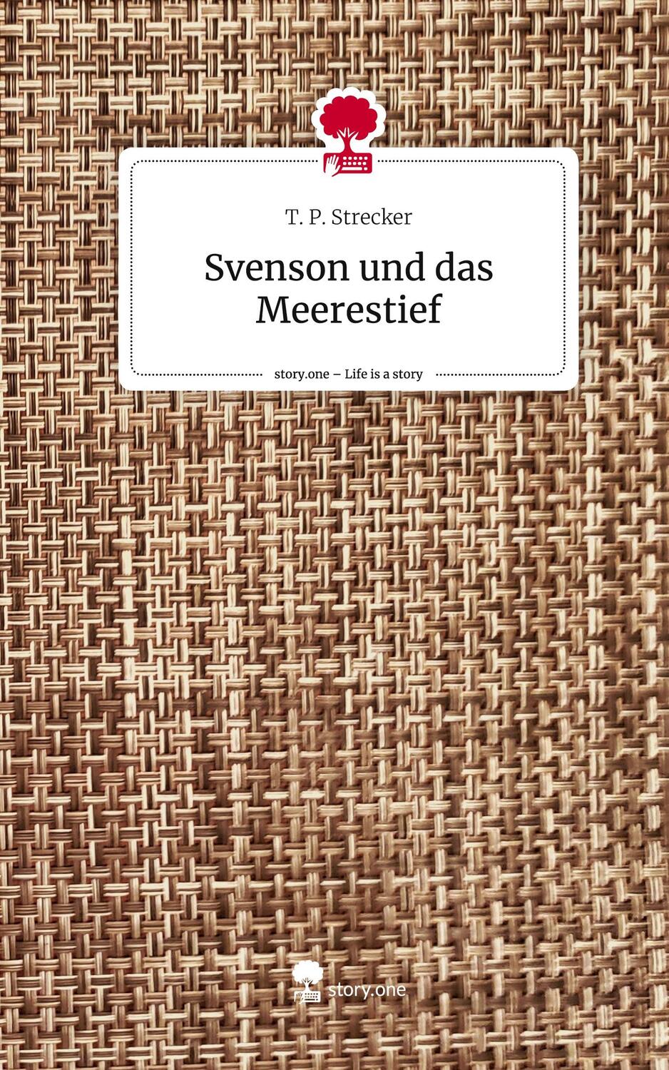 Cover: 9783710836923 | Svenson und das Meerestief. Life is a Story - story.one | Strecker