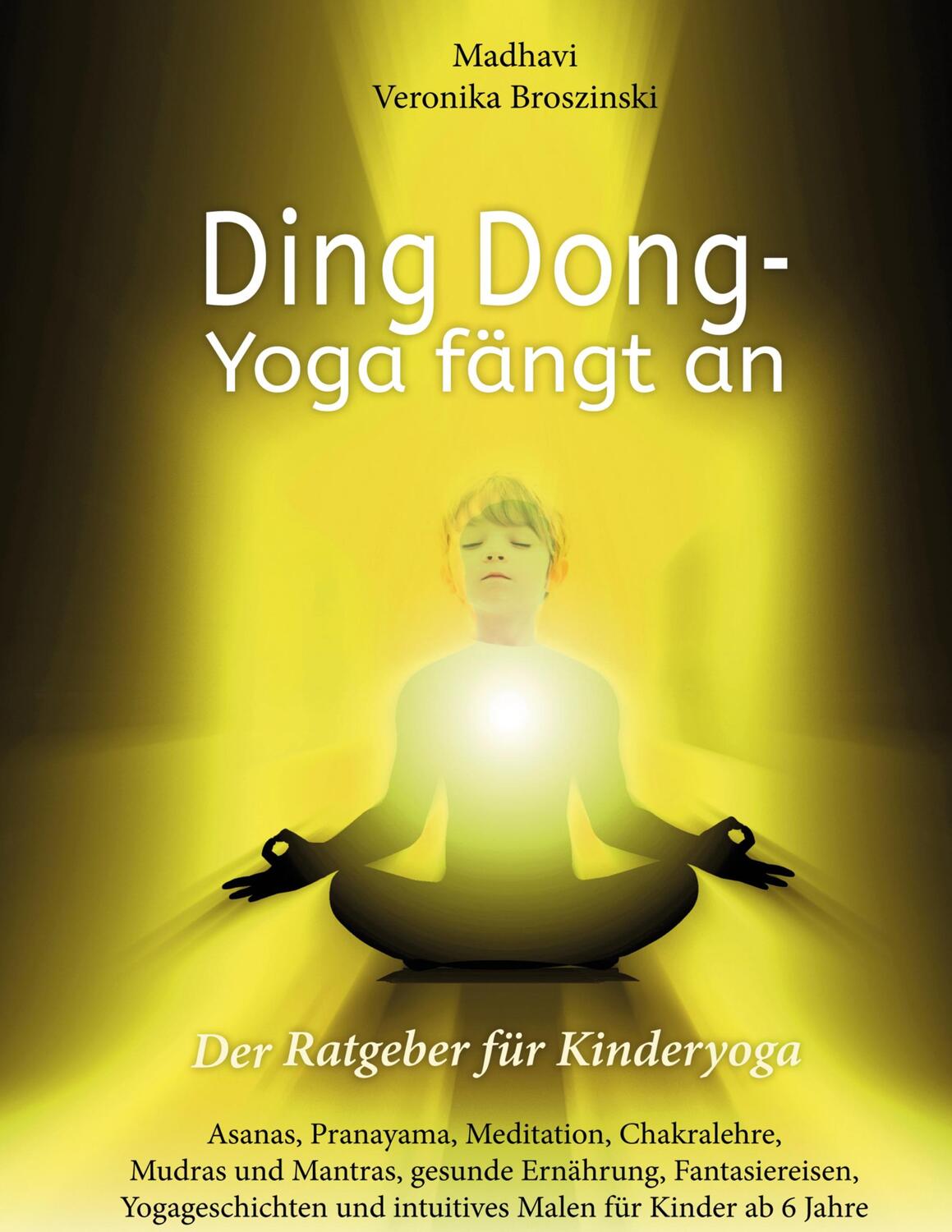 Cover: 9783756216765 | Ding Dong - Yoga fängt an | Madhavi Veronika Broszinski | Buch | 2024
