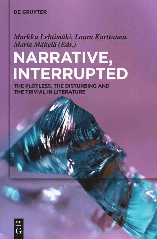 Cover: 9783110259957 | Narrative, Interrupted | Markku Lehtimäki (u. a.) | Buch | XVI | 2012
