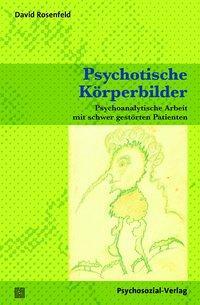 Cover: 9783837925531 | Psychotische Körperbilder | David Rosenfeld | Taschenbuch | 114 S.
