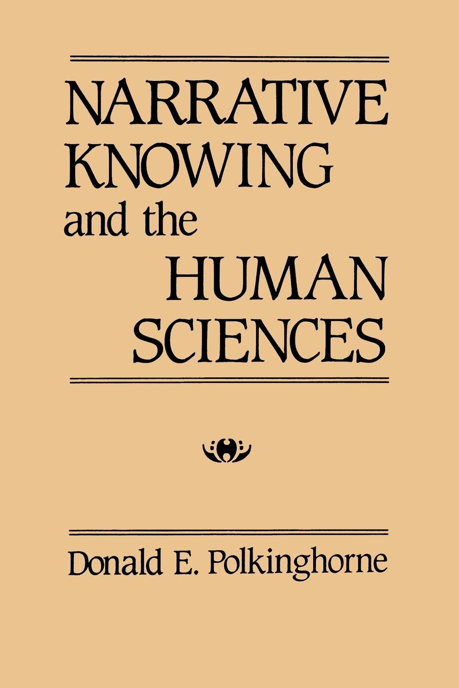 Cover: 9780887066238 | Narrative Knowing and the Human Sciences | Donald E. Polkinghorne