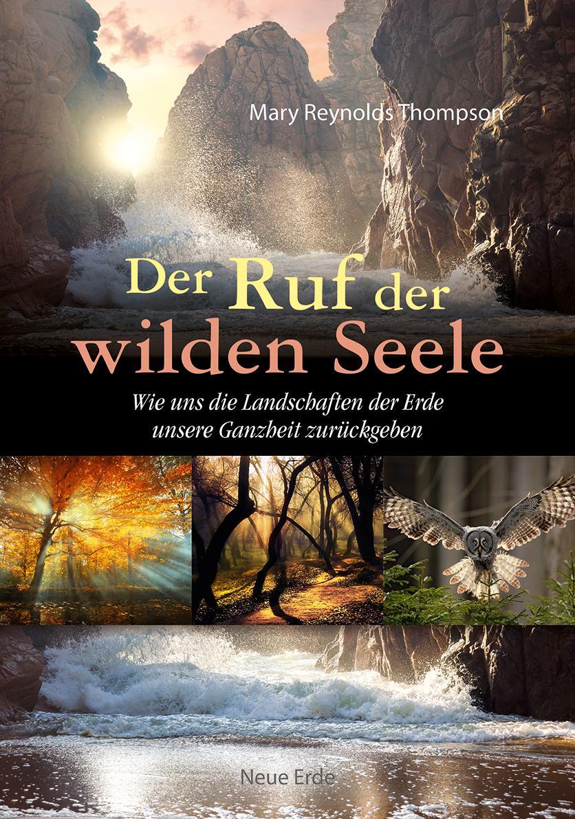 Cover: 9783890607290 | Der Ruf der wilden Seele | Mary Reynolds Thompson | Taschenbuch | 2018