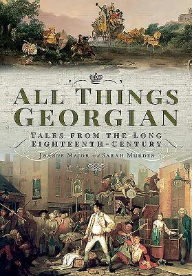 Cover: 9781526757852 | All Things Georgian | Tales from the Long Eighteenth-Century | Buch