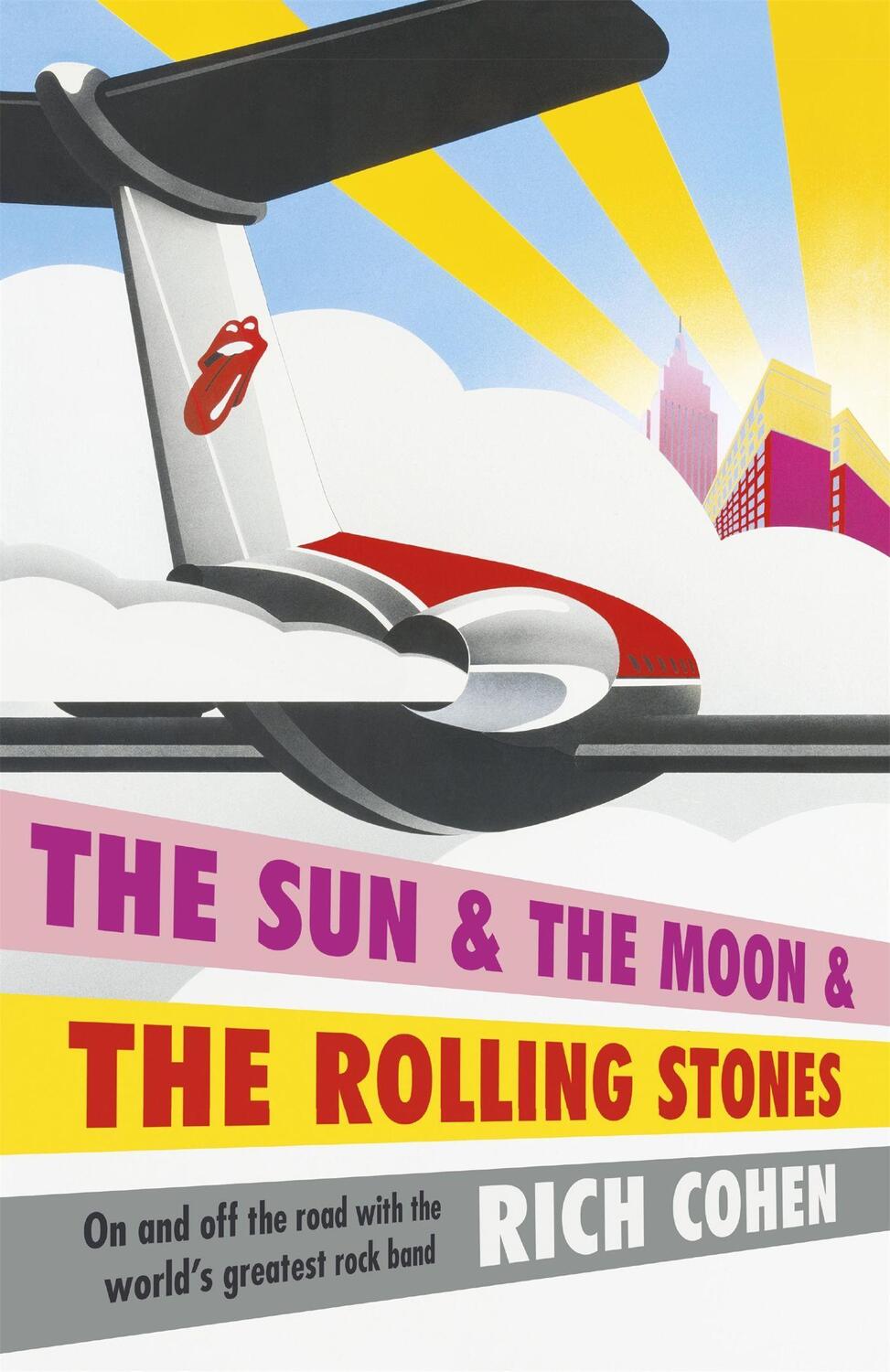 Cover: 9781472218049 | The Sun & the Moon & the Rolling Stones | Rich Cohen | Taschenbuch
