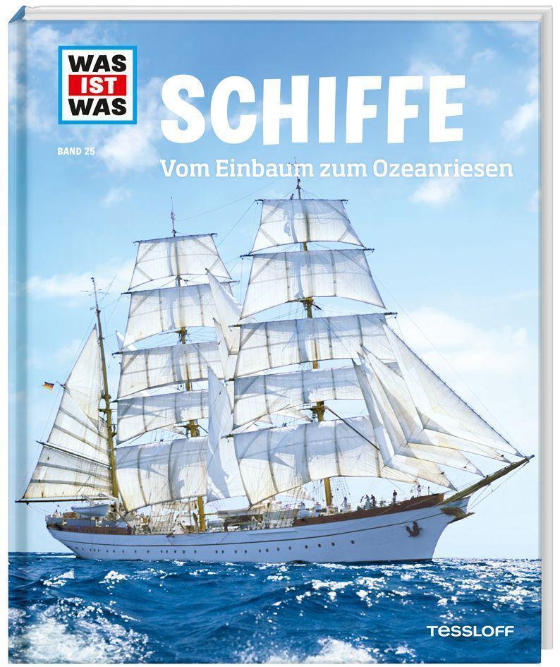 Cover: 9783788620486 | WAS IST WAS Band 25 Schiffe. Vom Einbaum zum Ozeanriesen | Karin Finan