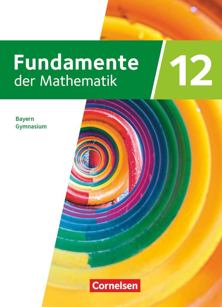 Cover: 9783060427956 | Fundamente der Mathematik 12. Jahrgangsstufe. Bayern - Schulbuch