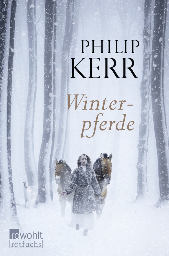 Cover: 9783499217746 | Winterpferde | Philip Kerr | Taschenbuch | 288 S. | Deutsch | 2016