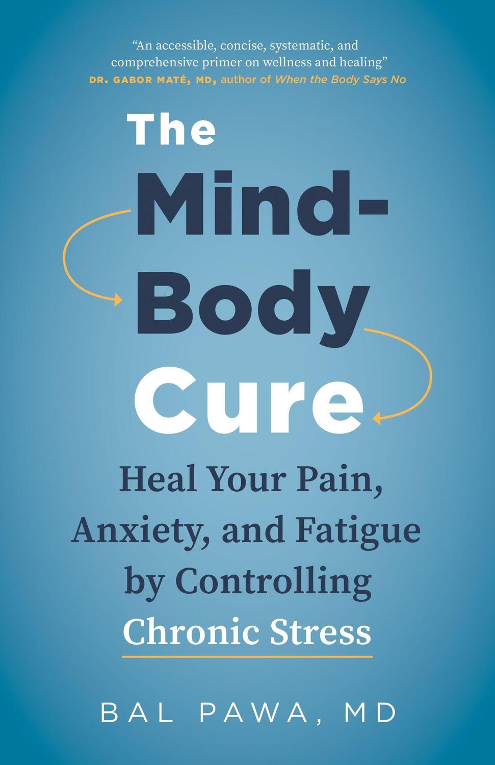 Cover: 9781771645799 | The Mind-Body Cure | Bal Pawa | Taschenbuch | Englisch | 2020