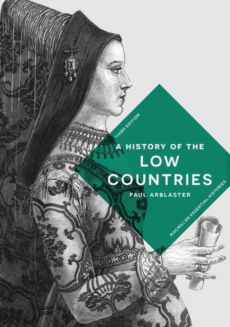 Cover: 9781137611864 | A History of the Low Countries | Macmillan Essential Histories | Buch