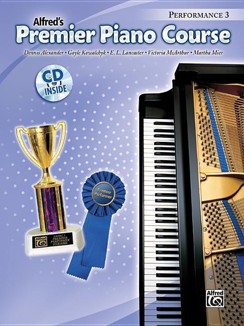 Cover: 38081306766 | Premier Piano Course Performance, Bk 3 | Book &amp; CD | Alexander (u. a.)