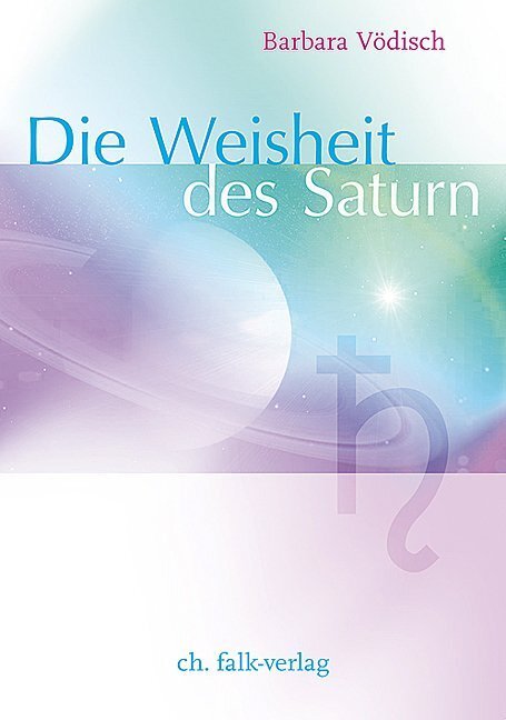 Cover: 9783895682353 | Die Weisheit des Saturn | Barbara Vödisch | Taschenbuch | 136 S.