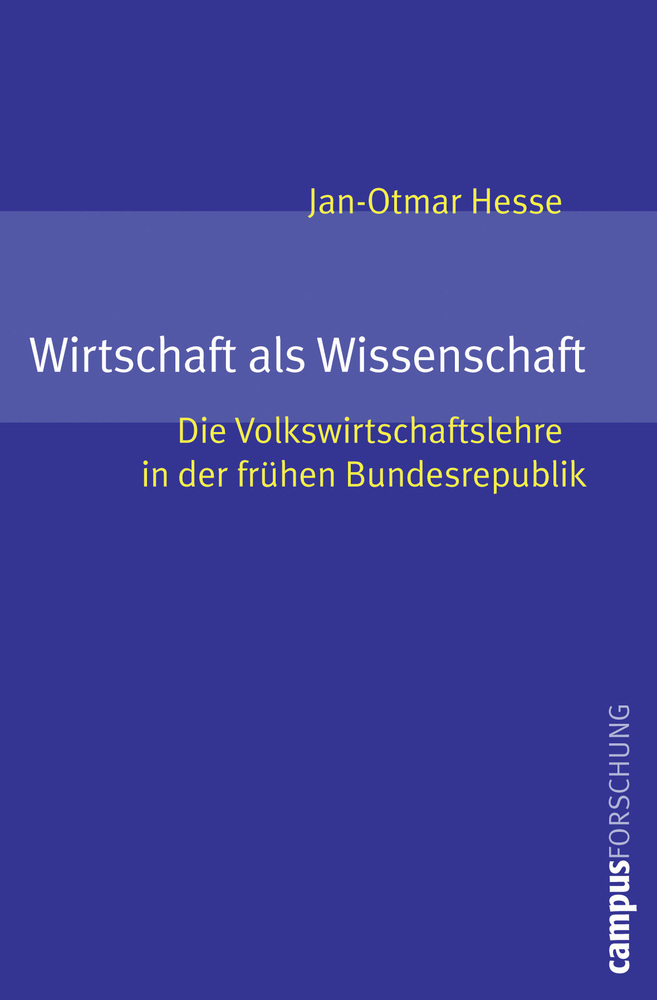 Cover: 9783593393155 | Wirtschaft als Wissenschaft | Jan-Otmar Hesse | Taschenbuch | 462 S.