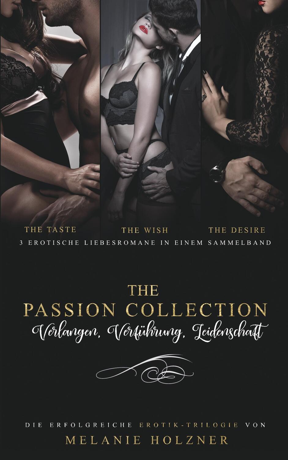 Cover: 9783748112761 | Sammelband The Passion Collection | Melanie Holzner | Taschenbuch