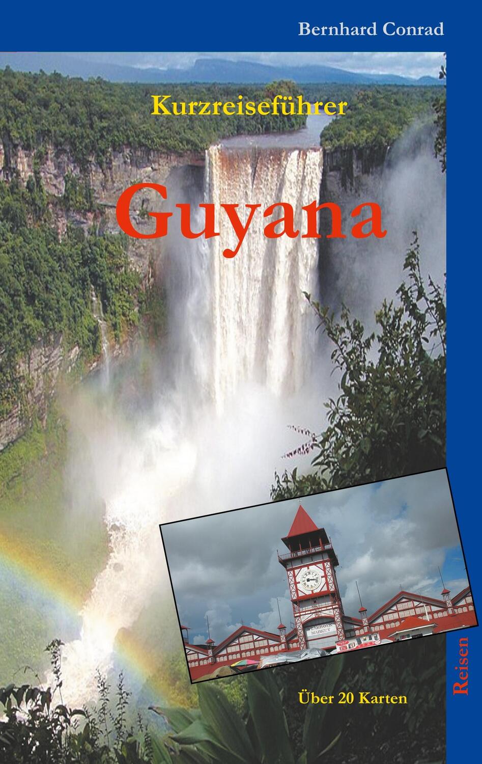 Cover: 9783749468744 | Guyana | Kurzreiseführer | Bernhard Conrad | Taschenbuch | Reisen