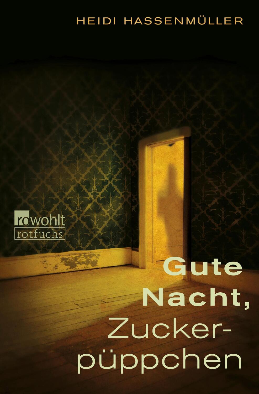 Cover: 9783499206146 | Gute Nacht, Zuckerpüppchen | Heidi Hassenmüller | Taschenbuch | 144 S.