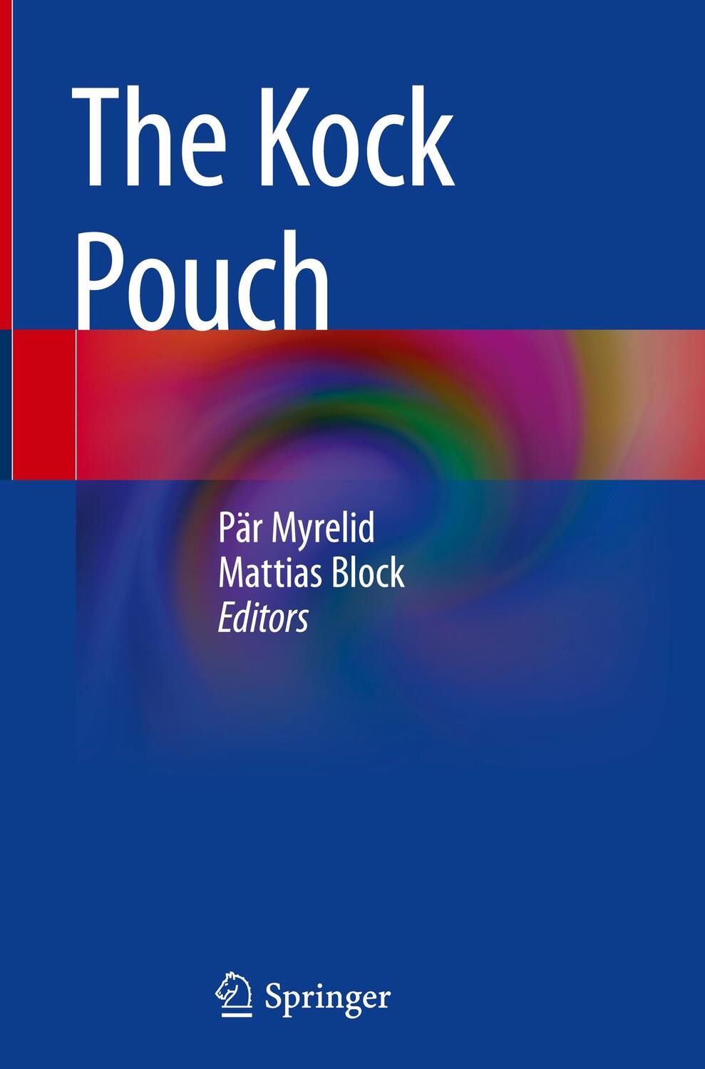 Cover: 9783319955902 | The Kock Pouch | Mattias Block (u. a.) | Buch | Englisch | 2018