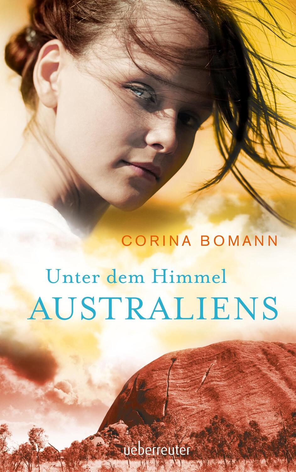 Cover: 9783764170349 | Unter dem Himmel Australiens | Corina Bomann | Buch | Deutsch | 2015