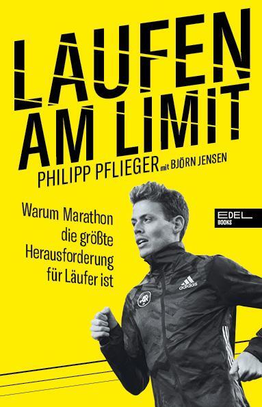 Cover: 9783841906724 | Laufen am Limit | Philipp Pflieger (u. a.) | Taschenbuch | 256 S.