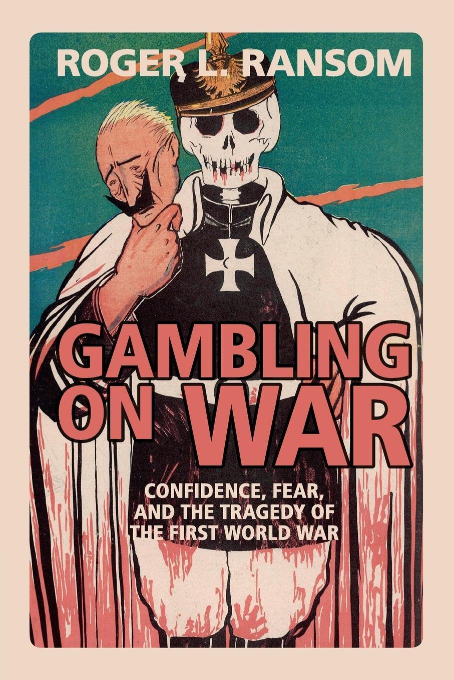 Cover: 9781108454353 | Gambling on War | Roger L. Ransom | Taschenbuch | Paperback | Englisch