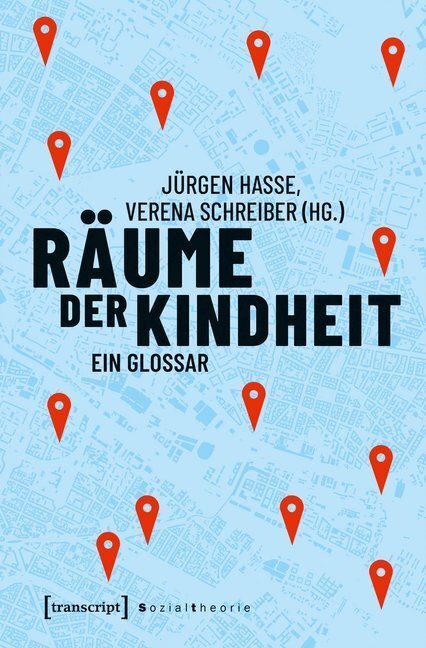 Cover: 9783837644241 | Räume der Kindheit | Ein Glossar | Jürgen Hasse (u. a.) | Taschenbuch