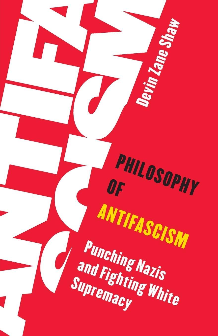 Cover: 9781786615589 | Philosophy of Antifascism | Devin Zane Shaw | Taschenbuch | Paperback
