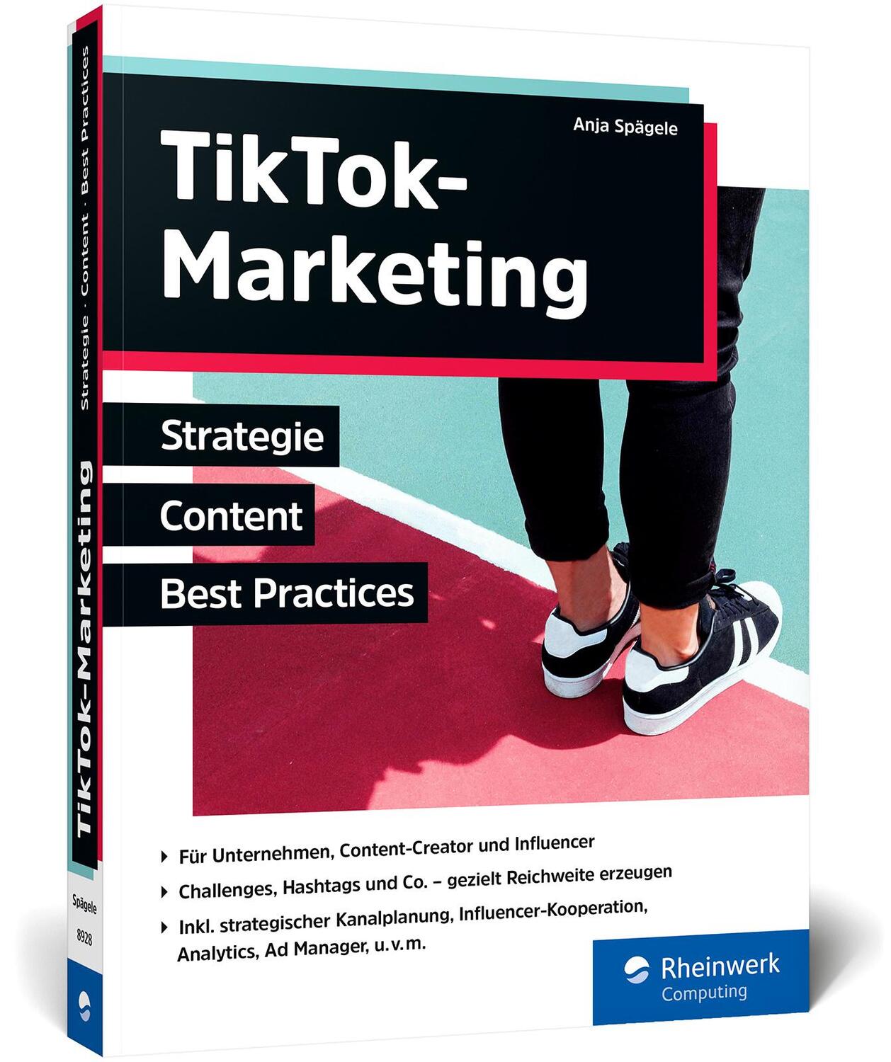 Cover: 9783836289283 | TikTok-Marketing | Anja Spägele | Taschenbuch | Rheinwerk Computing