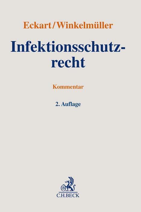 Cover: 9783406799129 | Infektionsschutzrecht | Christian Eckart (u. a.) | Buch | gebunden
